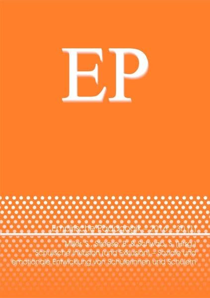 Schulische Inklusion (und Exklusion): Soziale und emotionale Entwicklung von Schülerinnen und Schülern (Empirische Pädagogik) Books