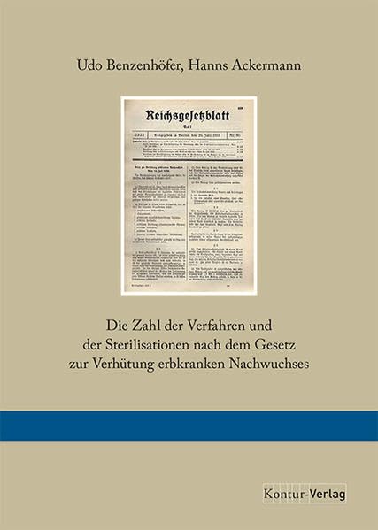 Die Zahl der Verfahren und der Sterilisationen nach dem Gesetz zur Verhütung erbkranken Nachwuchses German history