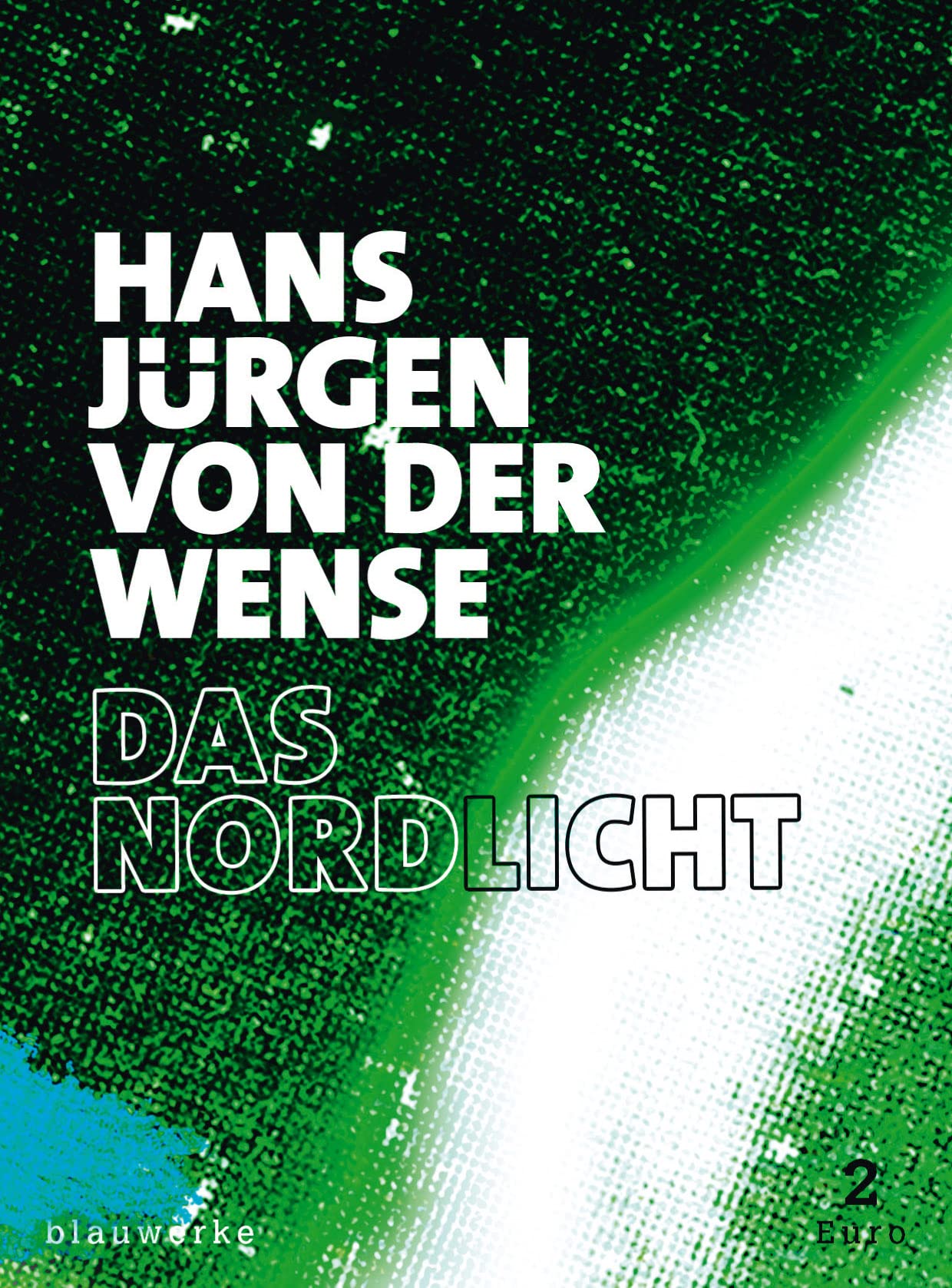 Das Nordlicht: Aus den Wetterbüchern (splitter: groschenhefte des weltgeistes) Books