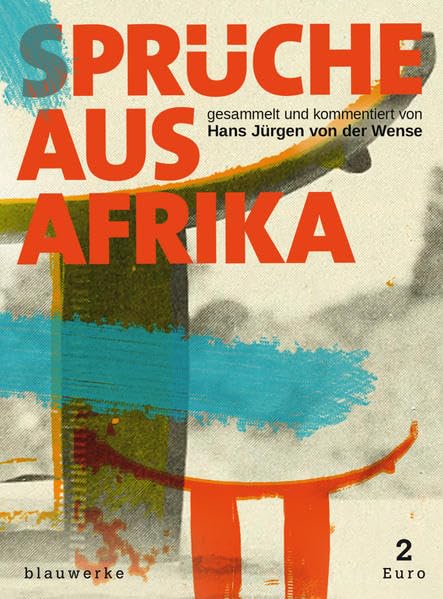Sprüche aus Afrika: Gesammelt, übertragen und kommentiert von Hans Jürgen von der Wense: 14 book