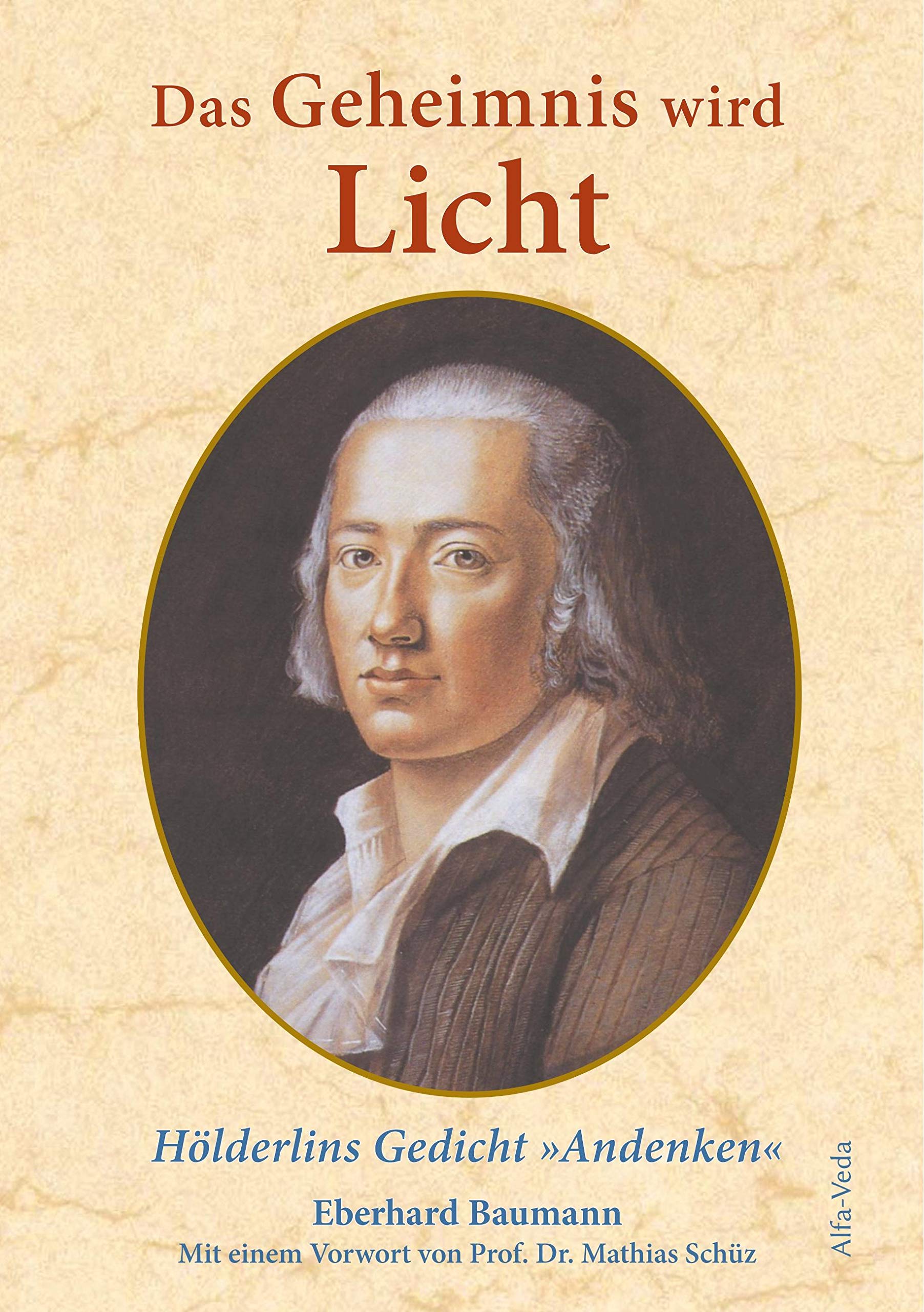 Das Geheimnis wird Licht: Friedrich Hölderlins Gedicht »Andenken« Contemporary literature