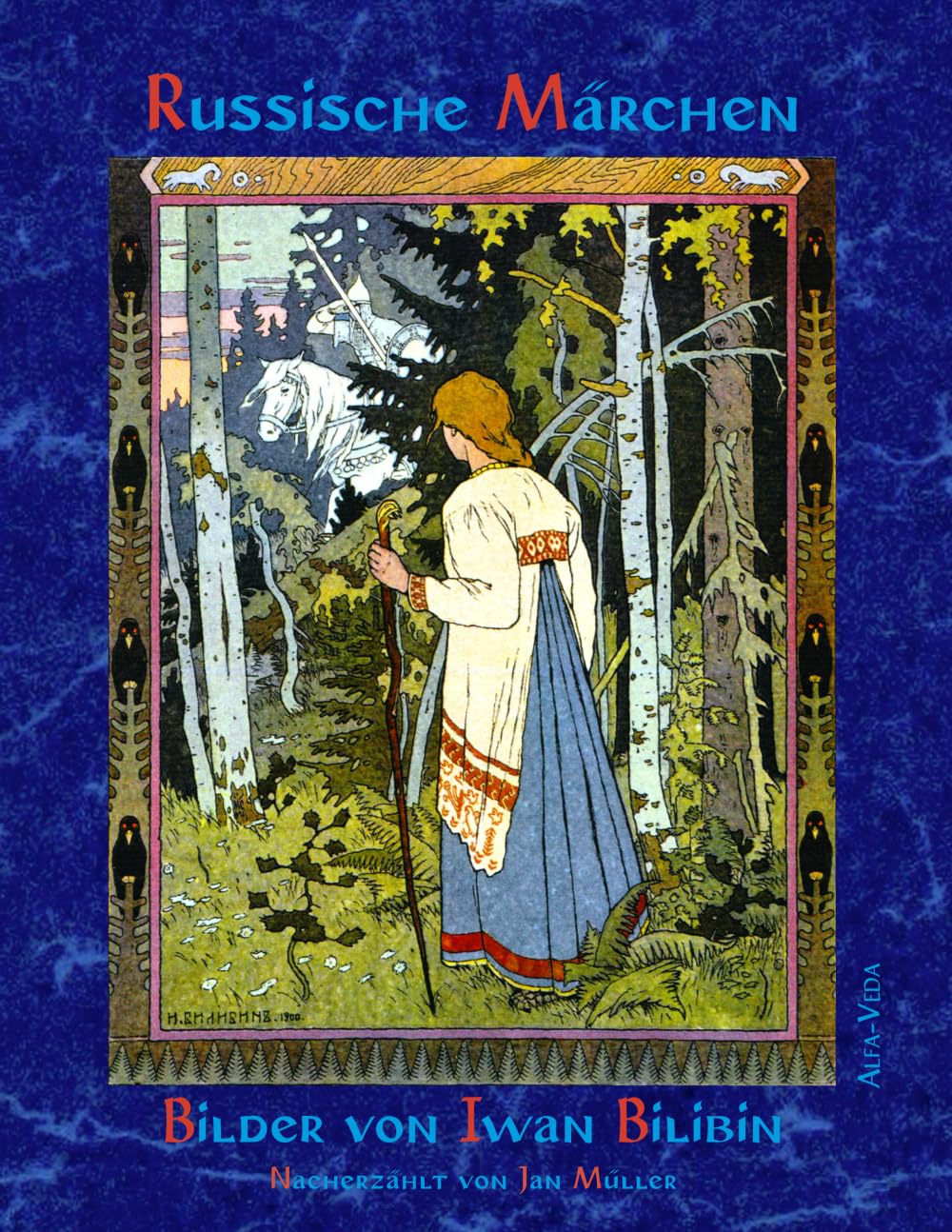 Russische Märchen: mit Bildern von Iwan Jakowlewitsch Bilibin Fairy Tales & Legends
