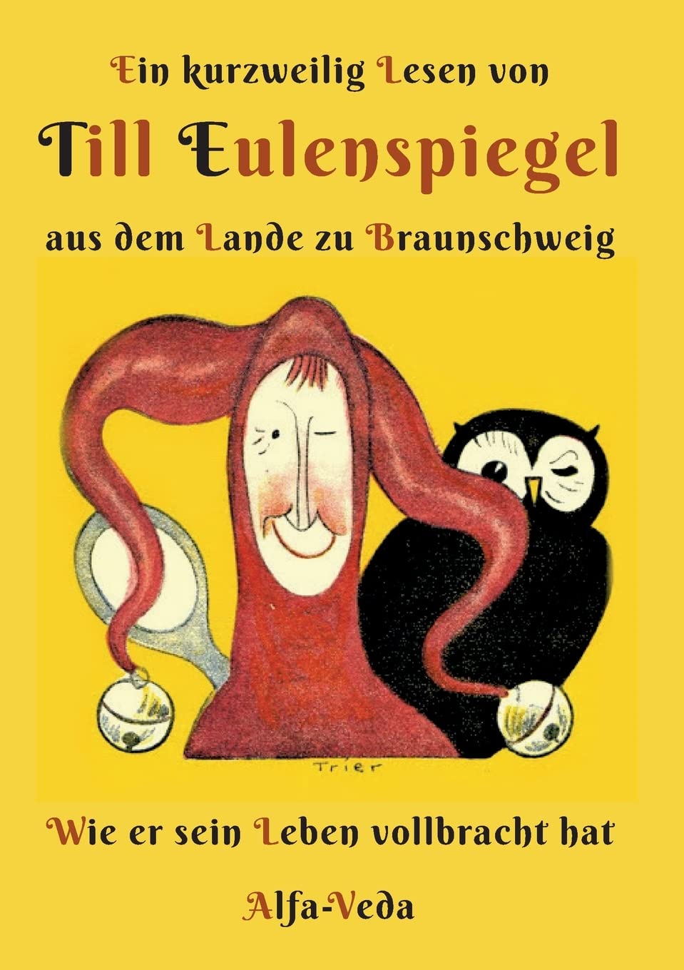 Ein kurzweilig Lesen von Till Eulenspiegel: 49 ausgewähhlte Geschichten Classics