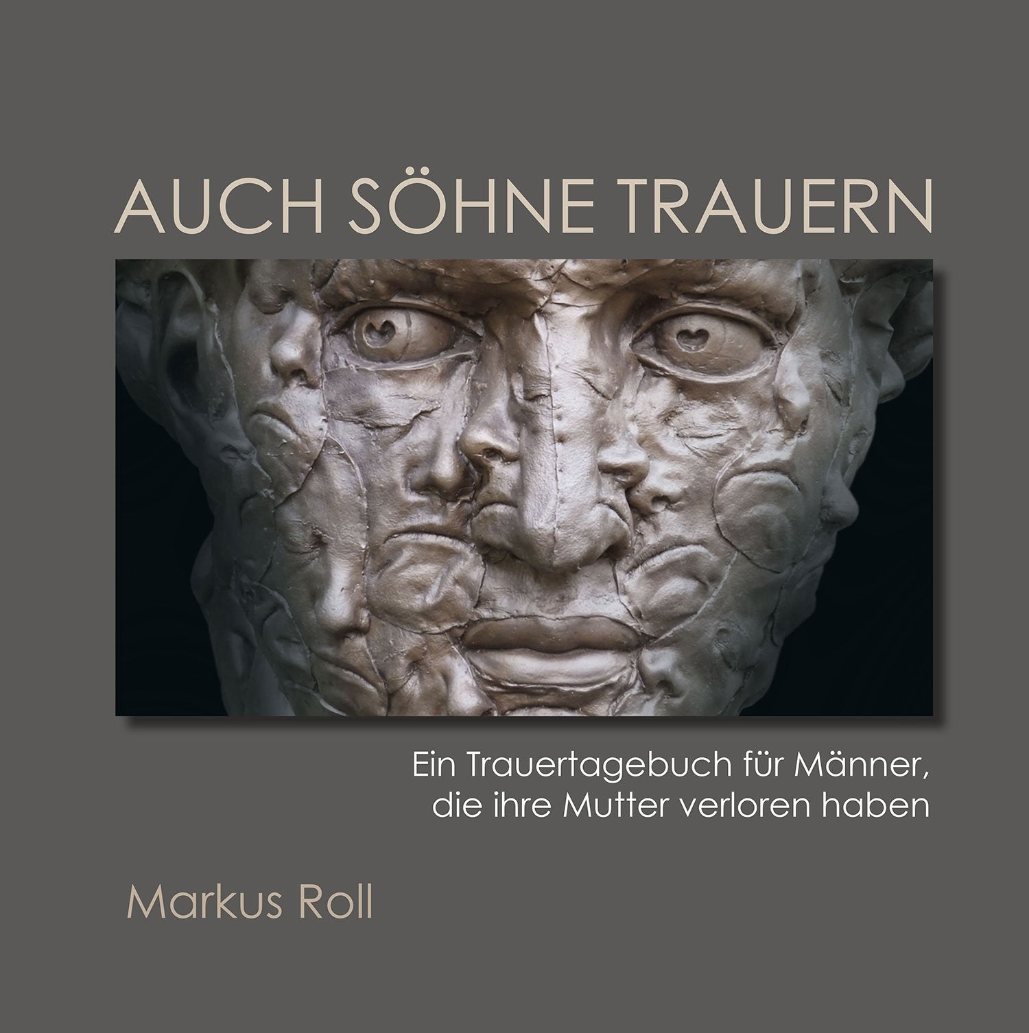 Auch Söhne trauern: Ein Trauertagebuch für Männer, die ihre Mutter verloren haben Psychology