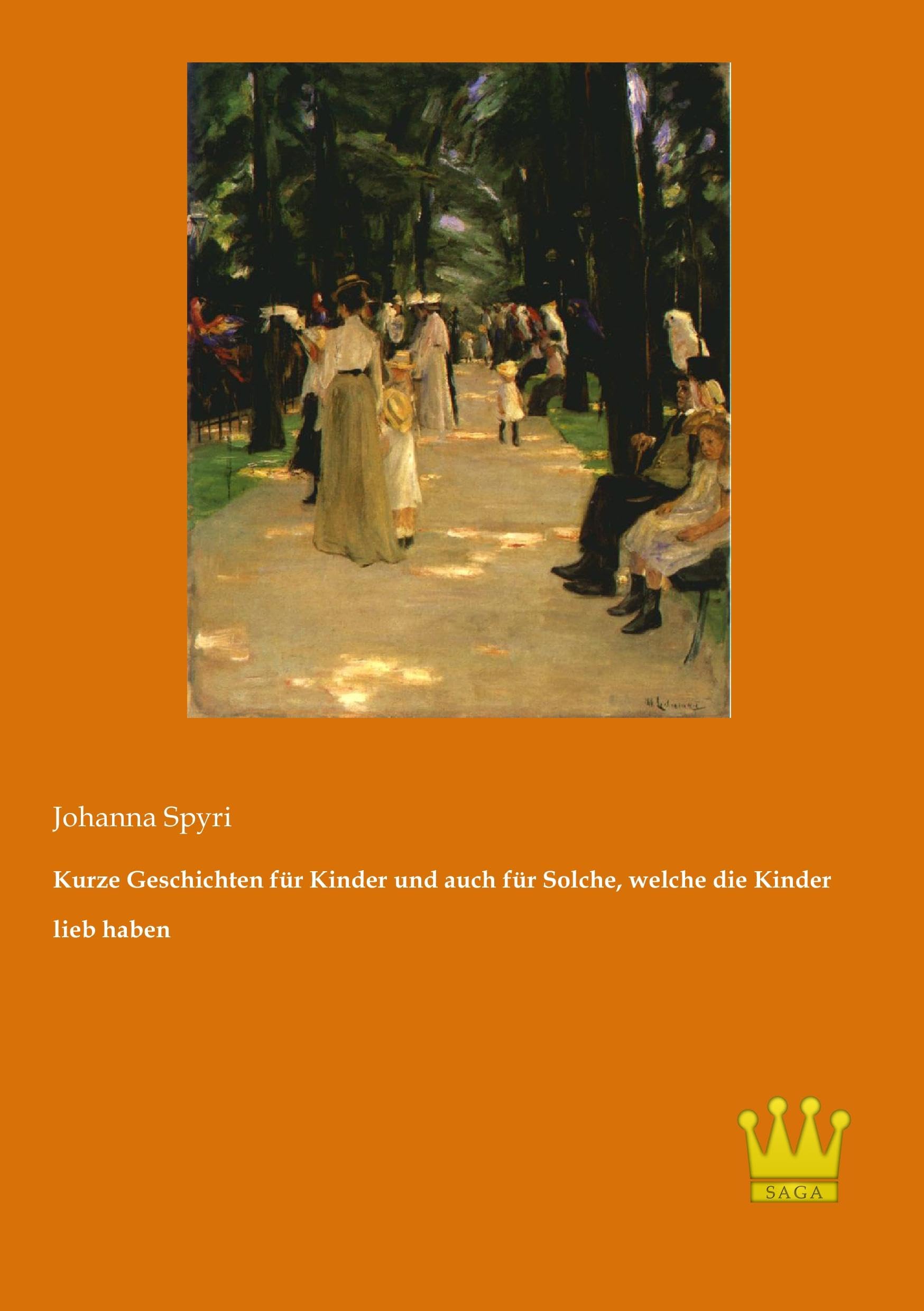 Kurze Geschichten für Kinder und auch für Solche, welche die Kinder lieb haben Contemporary literature Books