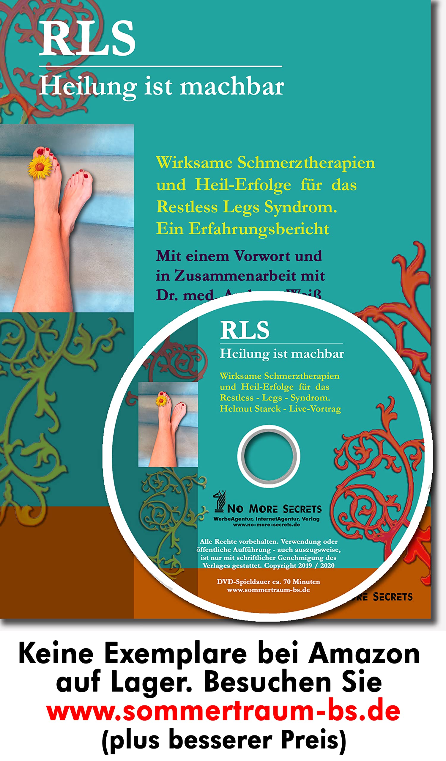 RLS - Heilung ist machbar / Restless Legs Syndrom - Buch und DVD mit einer RLS-Vortragsrede - Mit einem Vorwort und in Zusammenarbeit mit Dr. med. Andreas Weiß Medicine