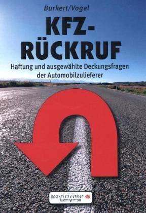 KFZ-Rückruf: Haftung und ausgewählte Deckungsfragen der Automobilzulieferer book