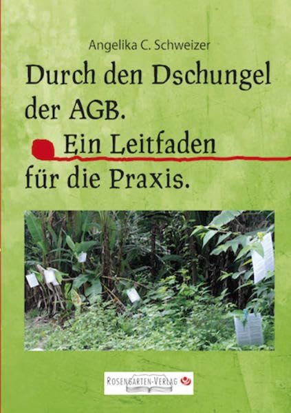 Durch den Dschungel der AGB: Ein Leitfaden für die Praxis Books