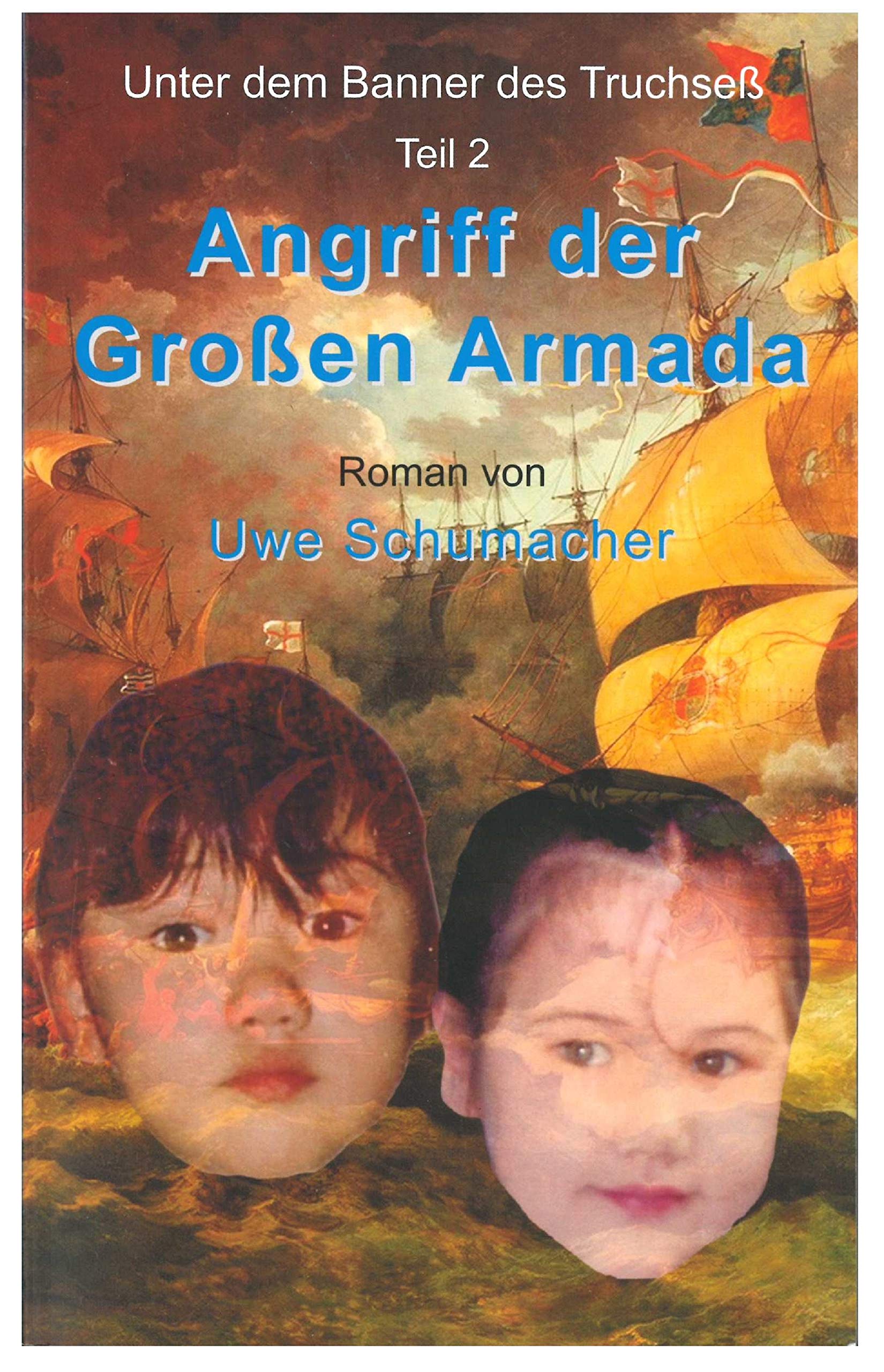 Angriff der Großen Armada (Unter dem Banner des Truchsess) Books