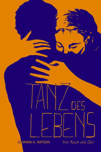 Tanz des Lebens: von Raum und Zeit Contemporary literature
