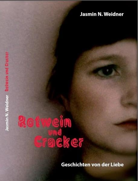 Rotwein und Cracker - Geschichten von der Liebe Personalities