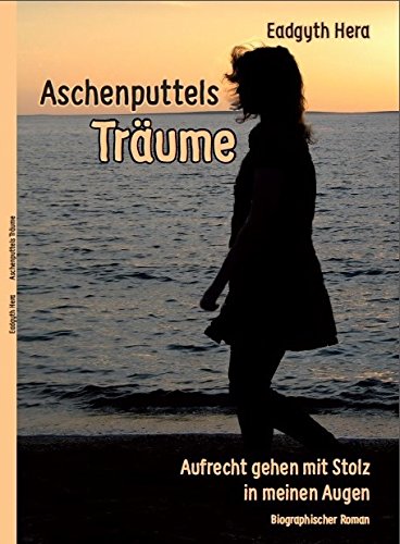 Aschenputtels Träume: Aufrecht gehen mit Stolz in meinen Augen Personalities