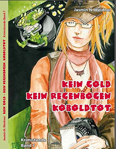 Kein Gold. Kein Regenbogen. Koboldtot. Contemporary literature