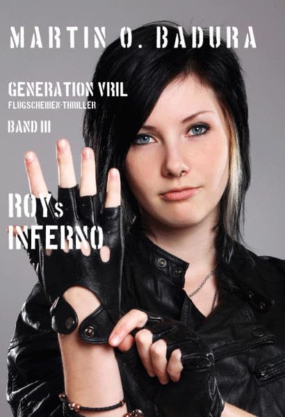 Generation VRIL, Bd 3, Roys Inferno Contemporary literature