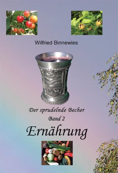 Der sprudelnde Becher: Band 2 Ernährung Contemporary literature