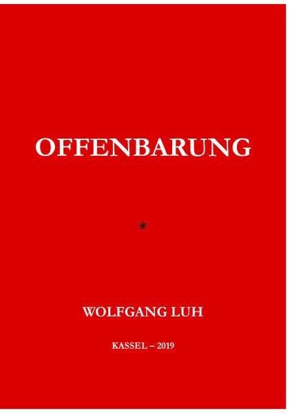 Offenbarung: Mit dem novellierten Luhschen Alphabet Film, Art & Culture