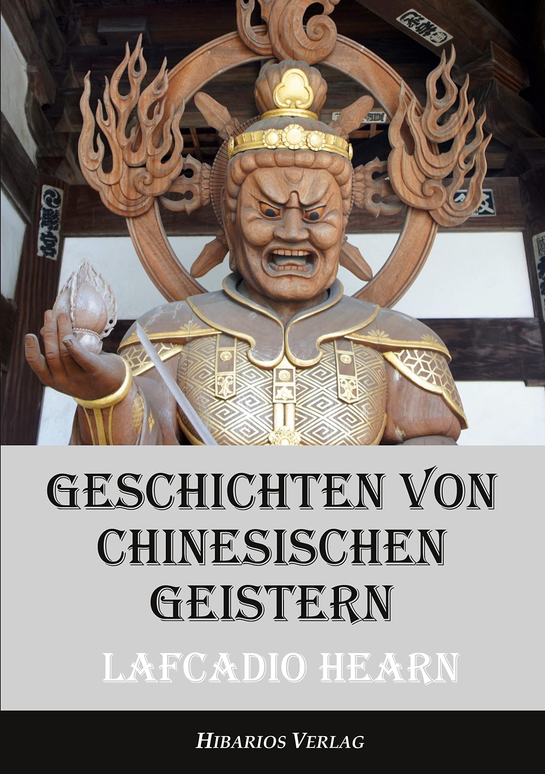 Geschichten von chinesischen Geistern (Edition Hearn) Fairy Tales & Legends