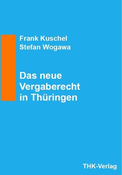 Das neue Vergaberecht in Thüringen Politics & History