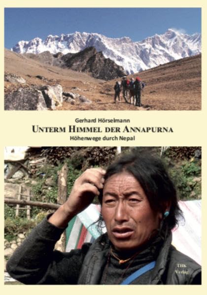 Unterm Himmel der Annapurna: Höhenwege durch Nepal Travelogues