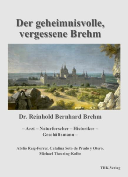 Der geheimnisvolle, vergessene Brehm: Dr. Reinhold Bernhard Brehm – Arzt, Naturforscher, Historiker, Geschäftsmann (Thüringen-Biographien) Memories