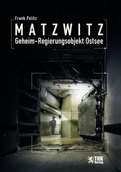 Matzwitz: Geheim-Regierungsobjekt Ostsee Crime & Thrillers