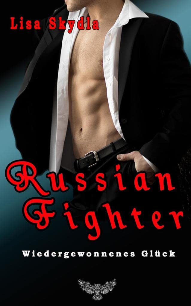 Wiedergewonnenes Glück (Russian Fighter, Band 5) Contemporary literature