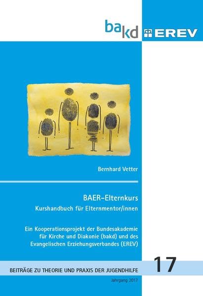 BAER-Elternkurs: Kurshandbuch für Elternmentor/innen (Beiträge zur Theorie und Praxis der Jugendhilfe) Books