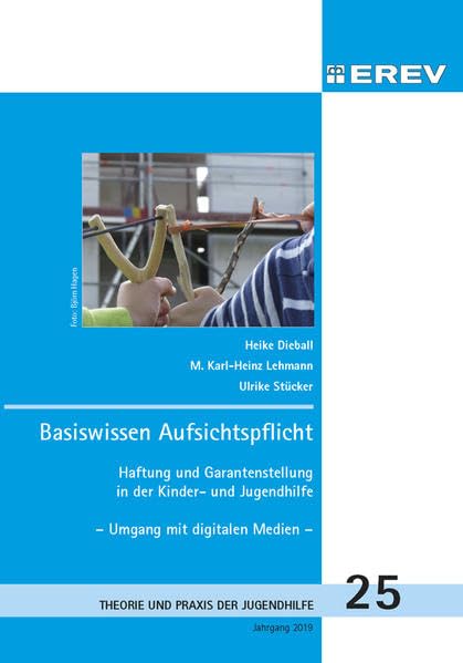 Basiswissen Aufsichtspflicht: Haftung und Garantenstellung in der Kinder- und Jugendhilfe (Beiträge zur Theorie und Praxis der Jugendhilfe) Books