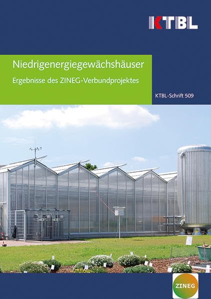Niedrigenergiegewächshäuser: Ergebnisse des ZINEG-Verbundprojektes Natural Sciences