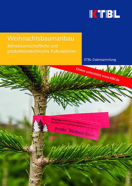 Weihnachtsbaumanbau: Betriebswirtschaftliche und produktionstechnische Kalkulationen Natural Sciences