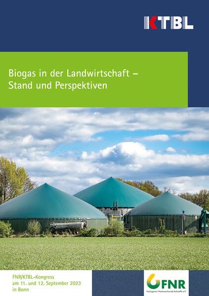 Biogas in der Landwirtschaft - Stand und Perspektiven: FNR/KTBL-Kongress am 11. und 12. September 2023 book