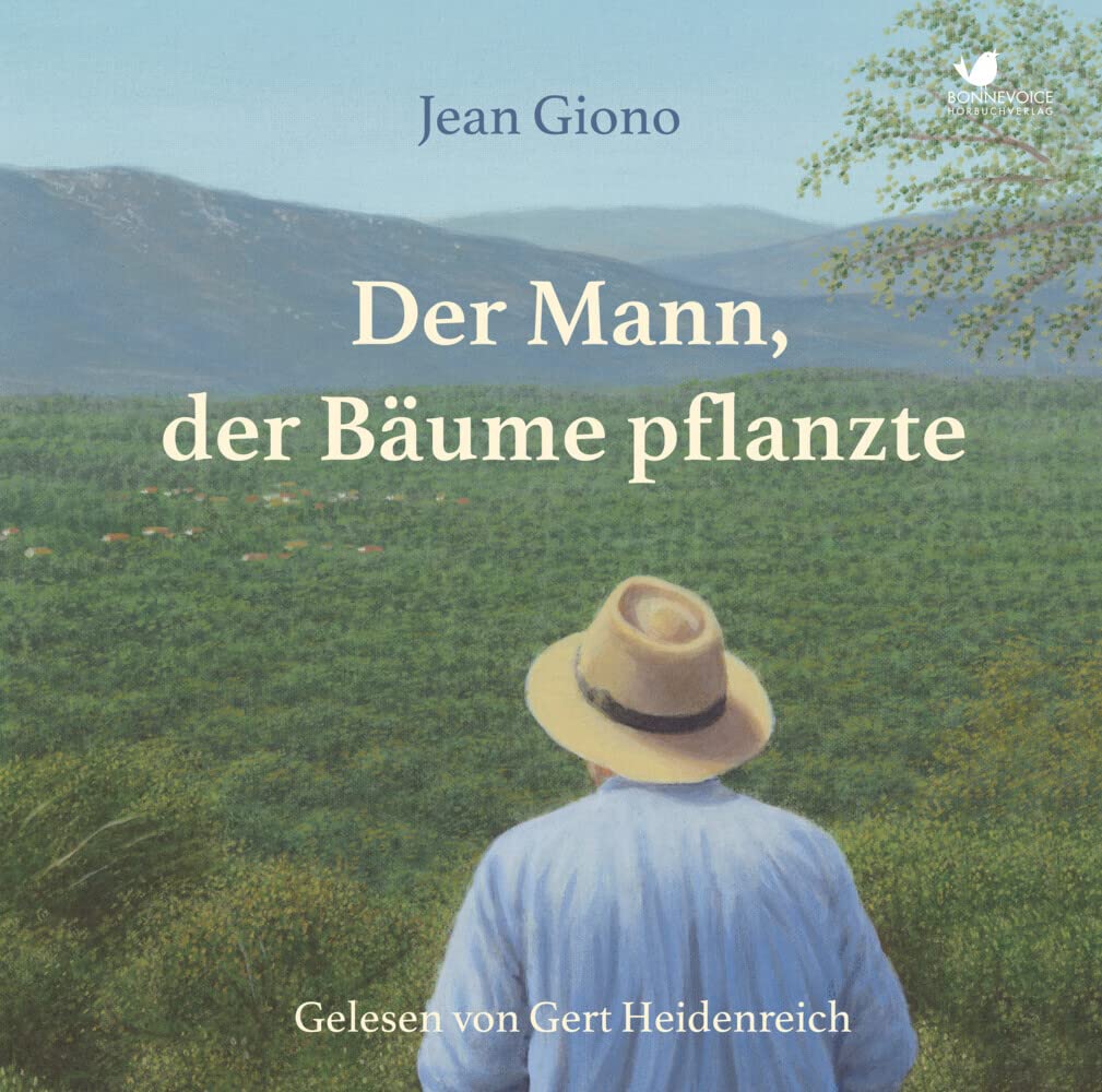 Der Mann, der Bäume pflanzte: Die Weisheit der Pflanzen (1 MP3 Audio CD) Parents & Children
