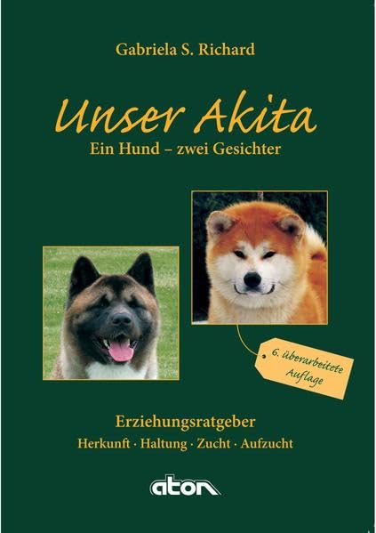 Richard, G: Unser Akita Ein Hund - zwei Gesichter Pets