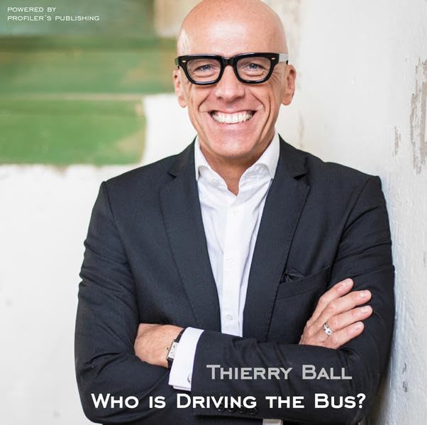 Who is driving the Bus?: Bewusste Wege zu mehr Selbstverantwortung Business, Finance & Career