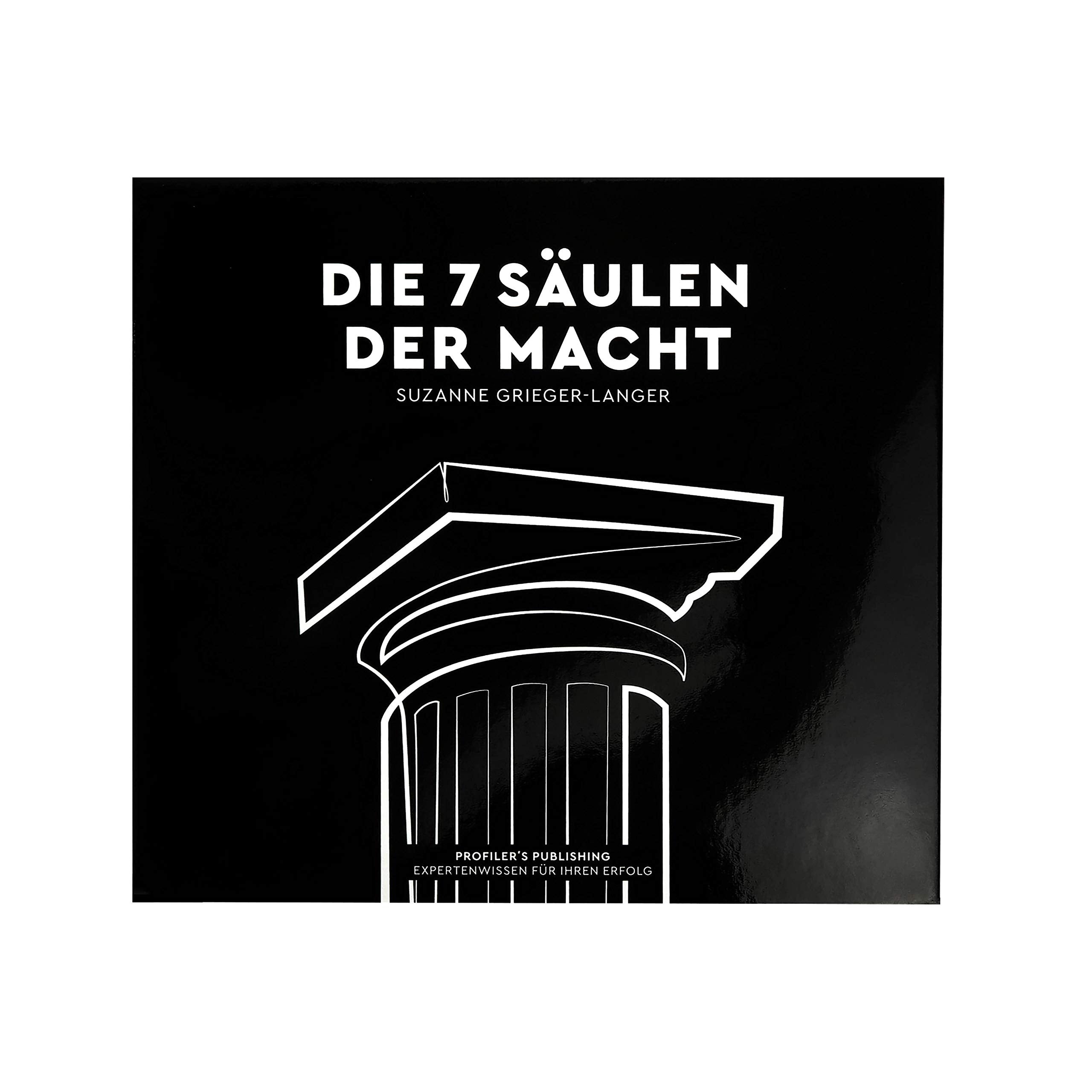 Die 7 Säulen der Macht Business, Finance & Career