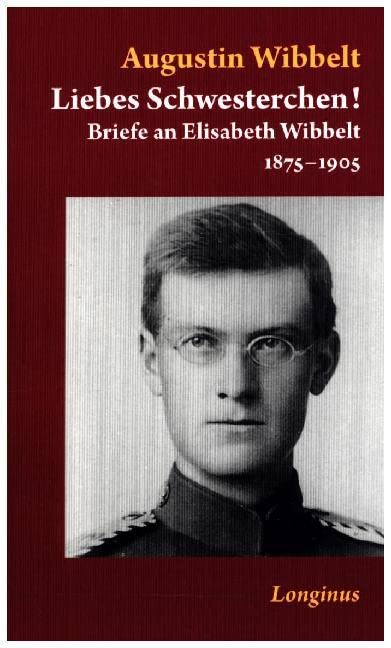 Liebes Schwesterchen!: Briefe an Elisabeth Wibbelt 1875-1886 Essays & Short Stories