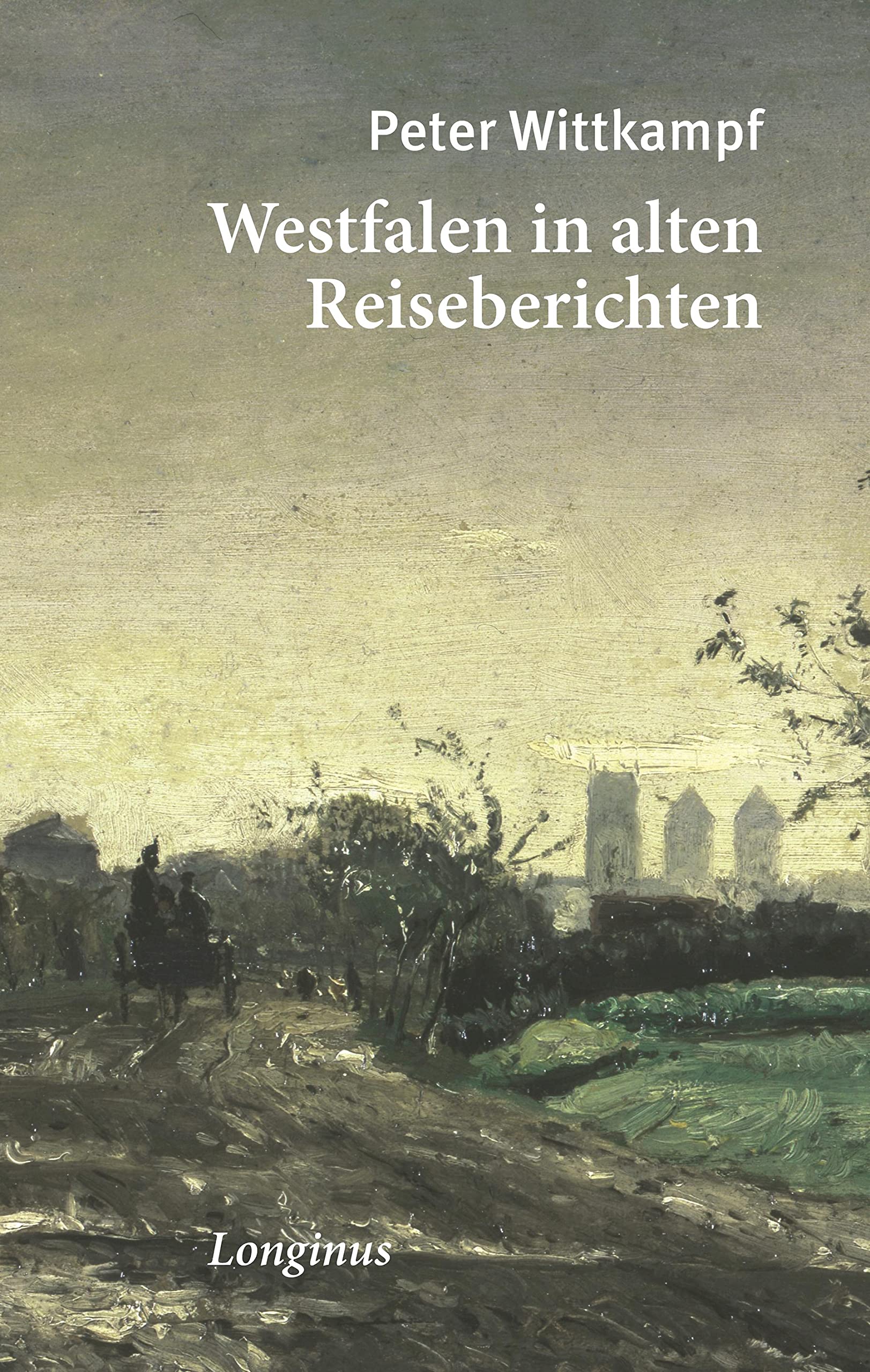 Westfalen in alten Reiseberichten book