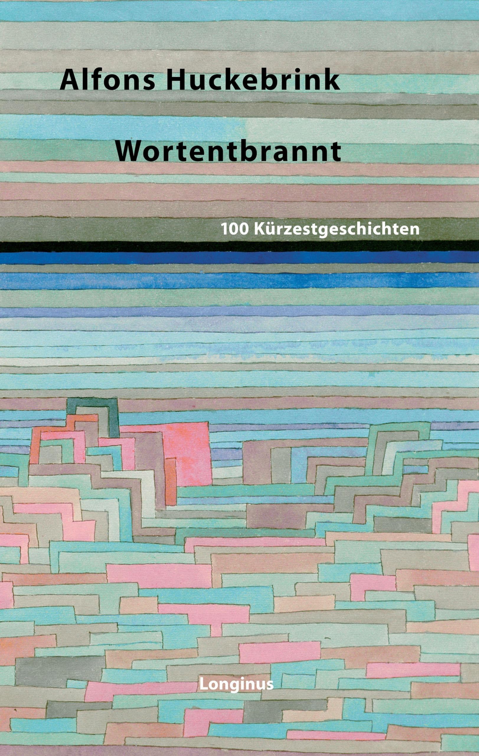 Wortentbrannt: 100 Kürzestgeschichten Contemporary literature