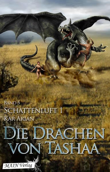 Schattenluft (Die Drachen von Tashaa 5.1): Teil 1: Im Schatten von Sandragrab Fairy Tales & Legends