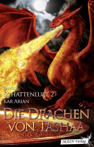 Schattenluft 2: Im Schatten der Fürstin (Die Drachen von Tashaa) Fairy Tales & Legends