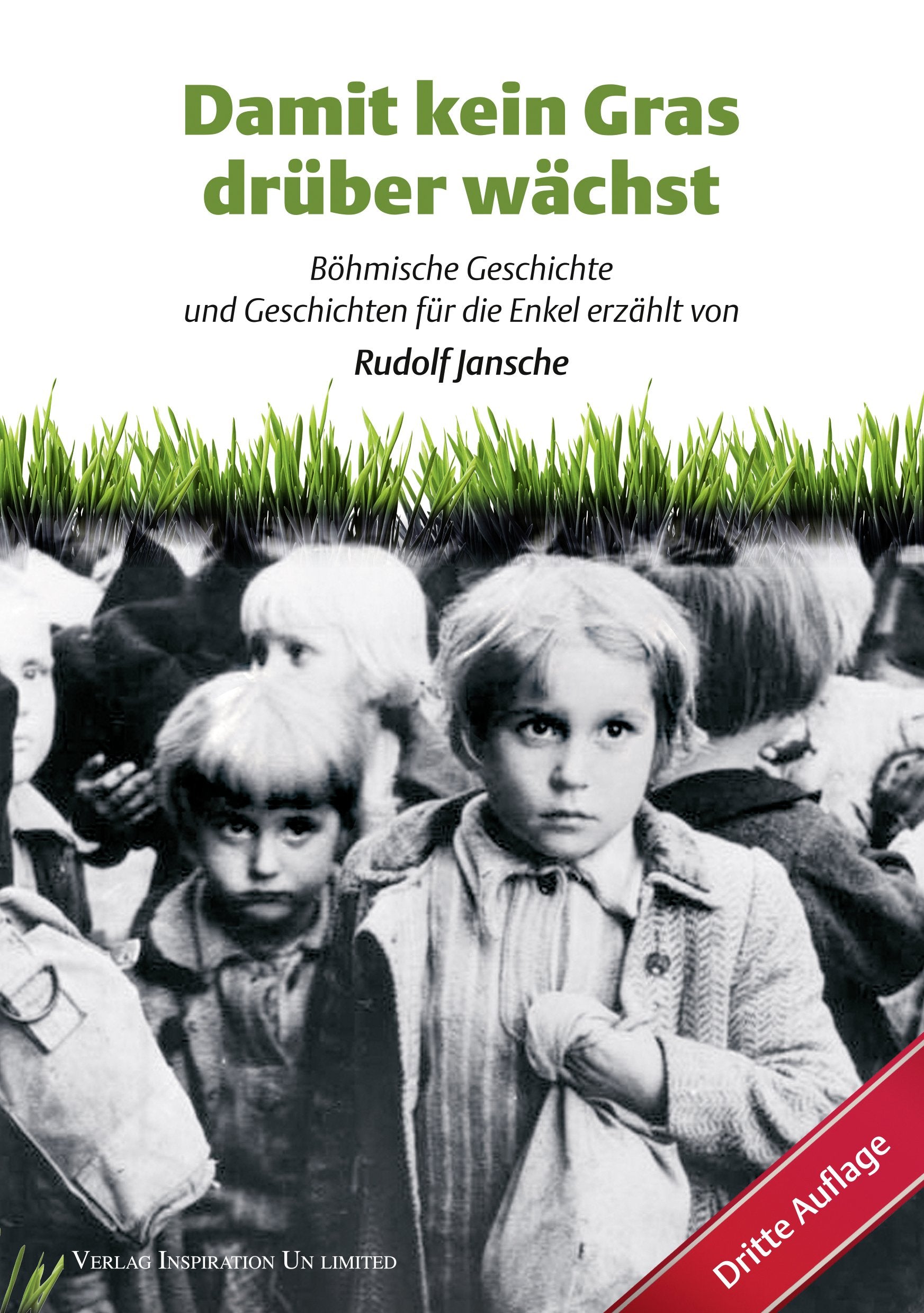 Damit kein Gras drüber wächst: Böhmische Geschichte und Geschichten für die Enkel erzählt Social Sciences