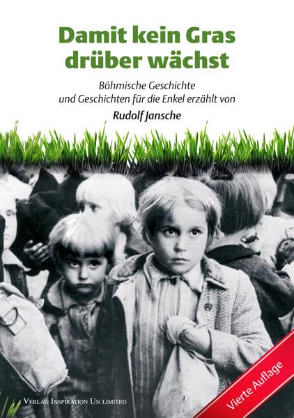 Damit kein Gras drüber wächst: Böhmische Geschichte und Geschichten für die Enkel erzählt Social Sciences