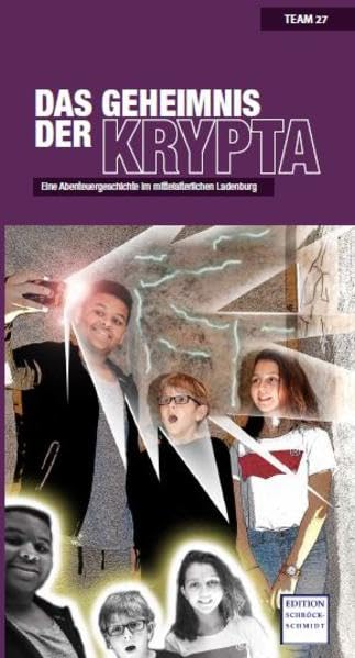 Das Geheimnis der Krypta: Eine Abenteuergeschichte im mittelalterlichen Ladenburg Children's books