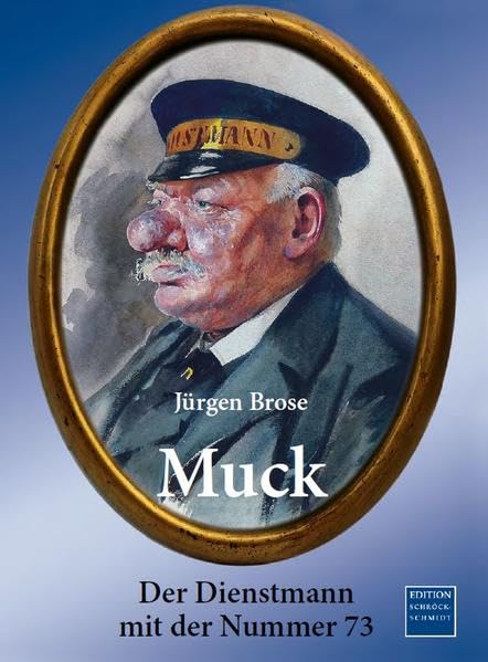 Muck: Der Dienstmann mit der Nummer 73 Books