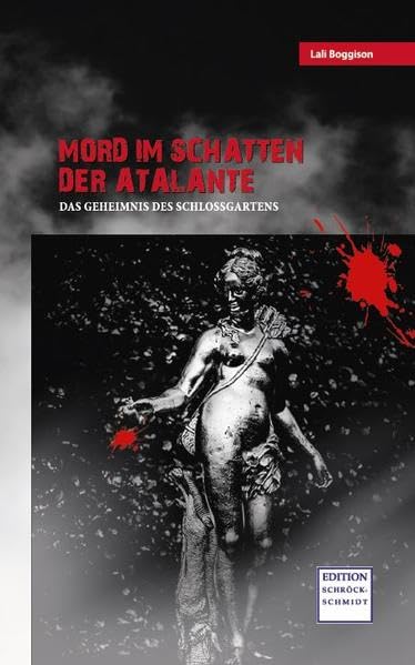 Mord im Schatten der Atalante: Das Geheimnis des Schlossgartens Contemporary literature