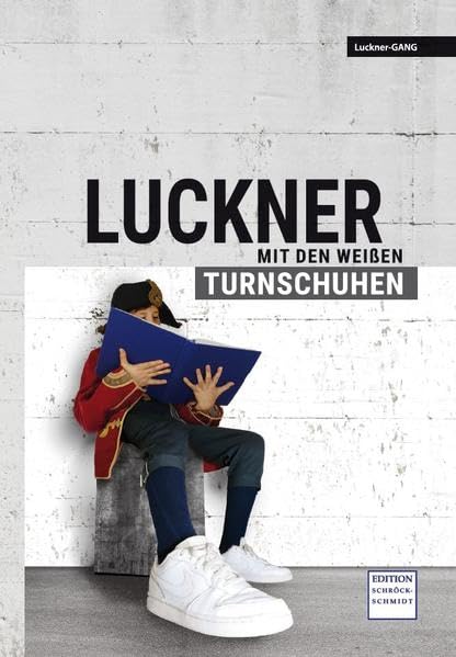 Luckner mit den weißen Turnschuhe Contemporary literature Books