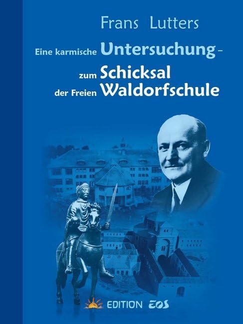 Eine karmische Untersuchung - zum Schicksal der Freien Waldorfschule Memories