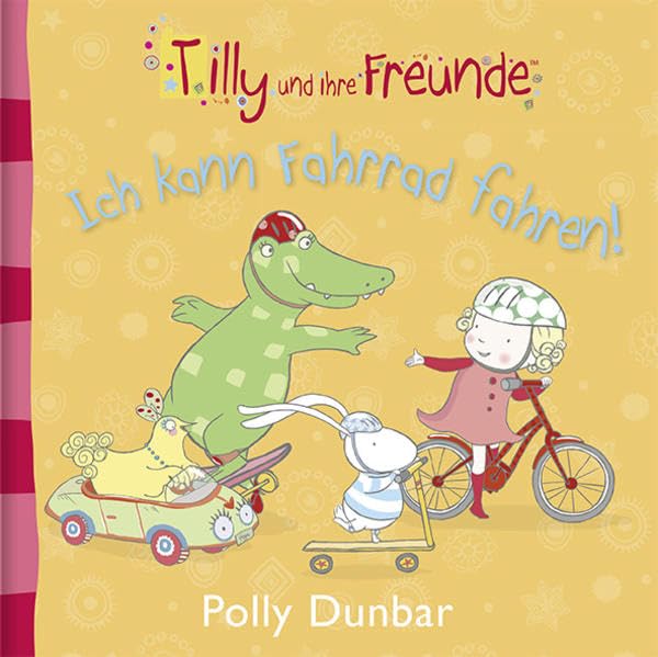 Tilly und ihre Freunde - Ich kann Fahrrad fahren! Children's books