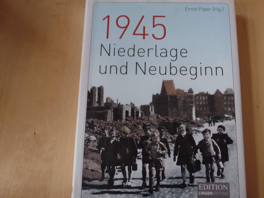 1945 - Niederlage und Neubeginn Politics & History