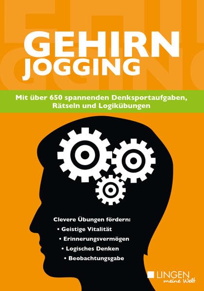 Gehirnjogging: Mit über 650 spannenden Denksportaufgaben, Rätseln und Logikübungen Business, Finance & Career